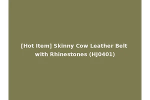 [Hot Item] Skinny Cow Leather Belt with Rhinestones (HJ0401)