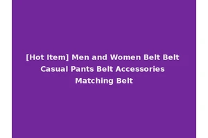 [Hot Item] Men and Women Belt Belt Casual Pants Belt Accessories Matching Belt