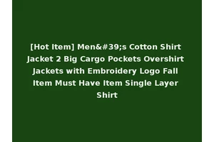 [Hot Item] Men's Cotton Shirt Jacket 2 Big Cargo Pockets Overshirt Jackets with Embroidery Logo Fall Item Must Have Item Single Layer Shirt