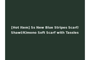 [Hot Item] Ss New Blue Stripes Scarf/Shawl/Kimono Soft Scarf with Tassles