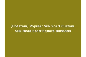 [Hot Item] Popular Silk Scarf Custom Silk Head Scarf Square Bandana