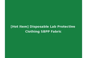 [Hot Item] Disposable Lab Protective Clothing SBPP Fabric