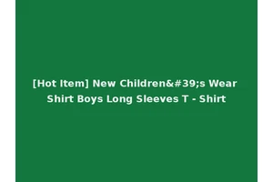 [Hot Item] New Children's Wear Shirt Boys Long Sleeves T - Shirt
