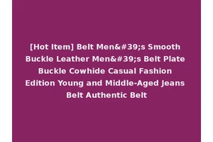[Hot Item] Belt Men's Smooth Buckle Leather Men's Belt Plate Buckle Cowhide Casual Fashion Edition Young and Middle-Aged Jeans Belt Authentic Belt