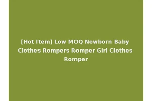 [Hot Item] Low MOQ Newborn Baby Clothes Rompers Romper Girl Clothes Romper