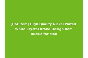 [Hot Item] High Quality Nickel Plated White Crystal Brand Design Belt Buckle for Man