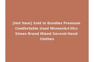 [Hot Item] Sold in Bundles Premium Comfortable Used Women's Shoes Brand Mixed Second-Hand Clothes