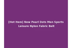 [Hot Item] New Pearl Dots Men Sports Leisure Nylon Fabric Belt