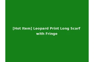 [Hot Item] Leopard Print Long Scarf with Fringe