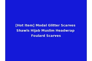 [Hot Item] Modal Glitter Scarves Shawls Hijab Muslim Headwrap Foulard Scarves