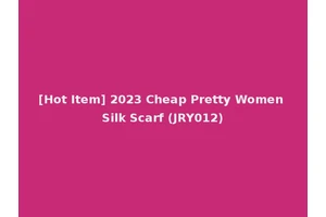 [Hot Item] 2023 Cheap Pretty Women Silk Scarf (JRY012)