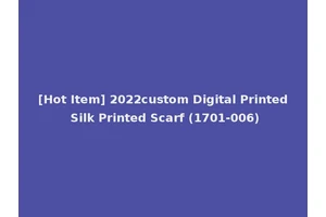 [Hot Item] 2022custom Digital Printed Silk Printed Scarf (1701-006)