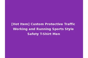 [Hot Item] Custom Protective Traffic Working and Running Sports Style Safety T-Shirt Men