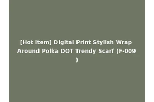 [Hot Item] Digital Print Stylish Wrap Around Polka DOT Trendy Scarf (F-009)