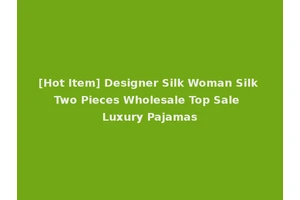 [Hot Item] Designer Silk Woman Silk Two Pieces Wholesale Top Sale Luxury Pajamas