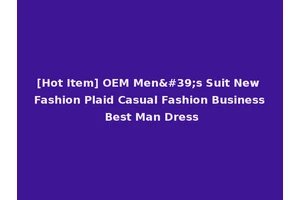 [Hot Item] OEM Men's Suit New Fashion Plaid Casual Fashion Business Best Man Dress