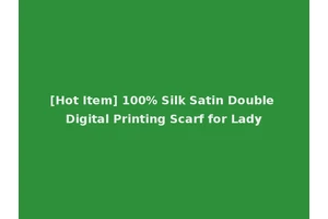 [Hot Item] 100% Silk Satin Double Digital Printing Scarf for Lady