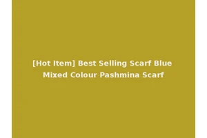 [Hot Item] Best Selling Scarf Blue Mixed Colour Pashmina Scarf