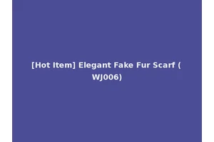 [Hot Item] Elegant Fake Fur Scarf (WJ006)