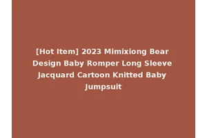 [Hot Item] 2023 Mimixiong Bear Design Baby Romper Long Sleeve Jacquard Cartoon Knitted Baby Jumpsuit