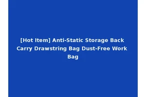 [Hot Item] Anti-Static Storage Back Carry Drawstring Bag Dust-Free Work Bag
