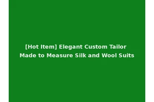[Hot Item] Elegant Custom Tailor Made to Measure Silk and Wool Suits
