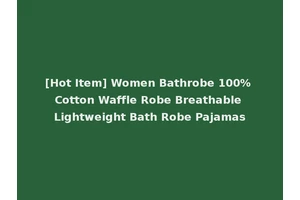 [Hot Item] Women Bathrobe 100% Cotton Waffle Robe Breathable Lightweight Bath Robe Pajamas