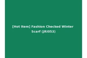 [Hot Item] Fashion Checked Winter Scarf (JRI053)