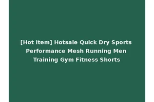 [Hot Item] Hotsale Quick Dry Sports Performance Mesh Running Men Training Gym Fitness Shorts
