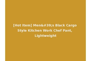 [Hot Item] Men's Black Cargo Style Kitchen Work Chef Pant, Lightweight