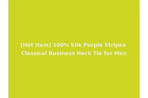 [Hot Item] 100% Silk Purple Stripes Classical Business Neck Tie for Men