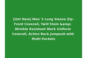 [Hot Item] Men′ S Long Sleeve Zip-Front Coverall, Twill Stain &amp; Wrinkle Resistant Work Uniform Coverall, Action Back Jumpsuit with Multi Pockets