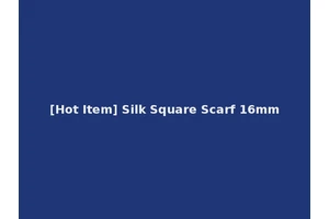[Hot Item] Silk Square Scarf 16mm