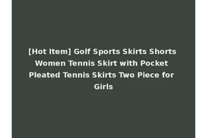[Hot Item] Golf Sports Skirts Shorts Women Tennis Skirt with Pocket Pleated Tennis Skirts Two Piece for Girls
