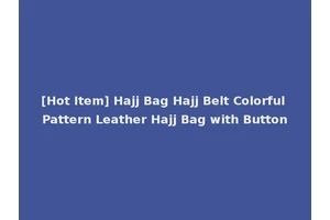 [Hot Item] Hajj Bag Hajj Belt Colorful Pattern Leather Hajj Bag with Button