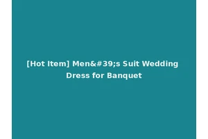 [Hot Item] Men's Suit Wedding Dress for Banquet