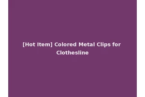 [Hot Item] Colored Metal Clips for Clothesline