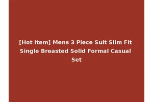 [Hot Item] Mens 3 Piece Suit Slim Fit Single Breasted Solid Formal Casual Set