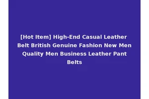 [Hot Item] High-End Casual Leather Belt British Genuine Fashion New Men Quality Men Business Leather Pant Belts