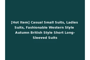 [Hot Item] Casual Small Suits, Ladies Suits, Fashionable Western Style Autumn British Style Short Long-Sleeved Suits