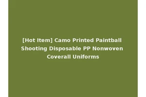 [Hot Item] Camo Printed Paintball Shooting Disposable PP Nonwoven Coverall Uniforms