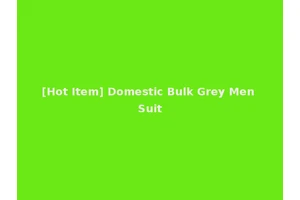 [Hot Item] Domestic Bulk Grey Men Suit