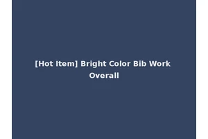 [Hot Item] Bright Color Bib Work Overall