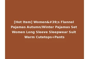 [Hot Item] Women's Flannel Pajamas Autumn/Winter Pajamas Set Women Long Sleeve Sleepwear Suit Warm Cutetops+Pants