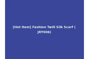 [Hot Item] Fashion Twill Silk Scarf (JRY006)