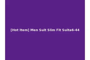 [Hot Item] Men Suit Slim Fit Suita6-44