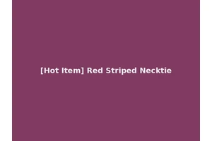 [Hot Item] Red Striped Necktie