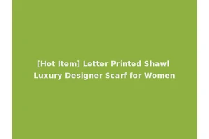 [Hot Item] Letter Printed Shawl Luxury Designer Scarf for Women