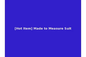 [Hot Item] Made to Measure Suit