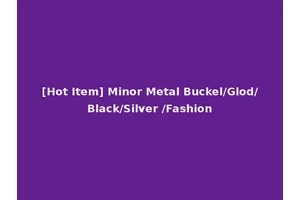 [Hot Item] Minor Metal Buckel/Glod/Black/Silver /Fashion